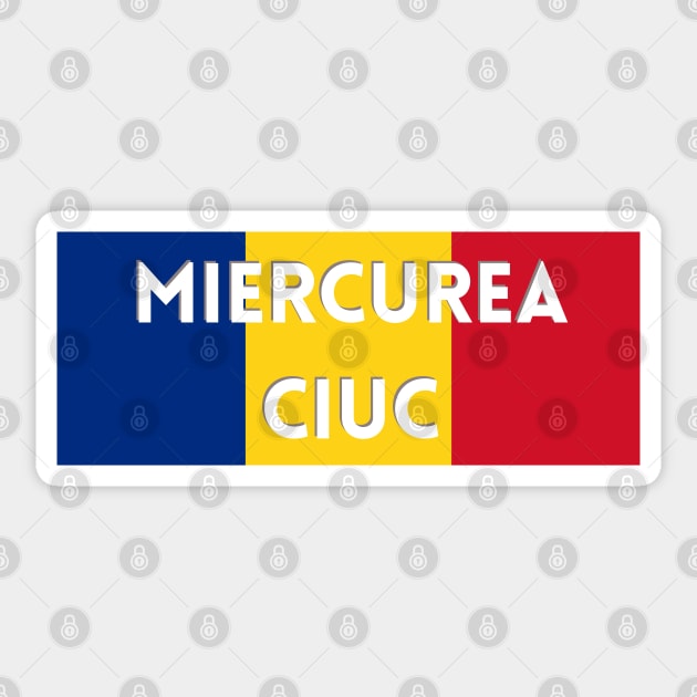 Miercurea Ciuc City in Romanian Flag Sticker by aybe7elf